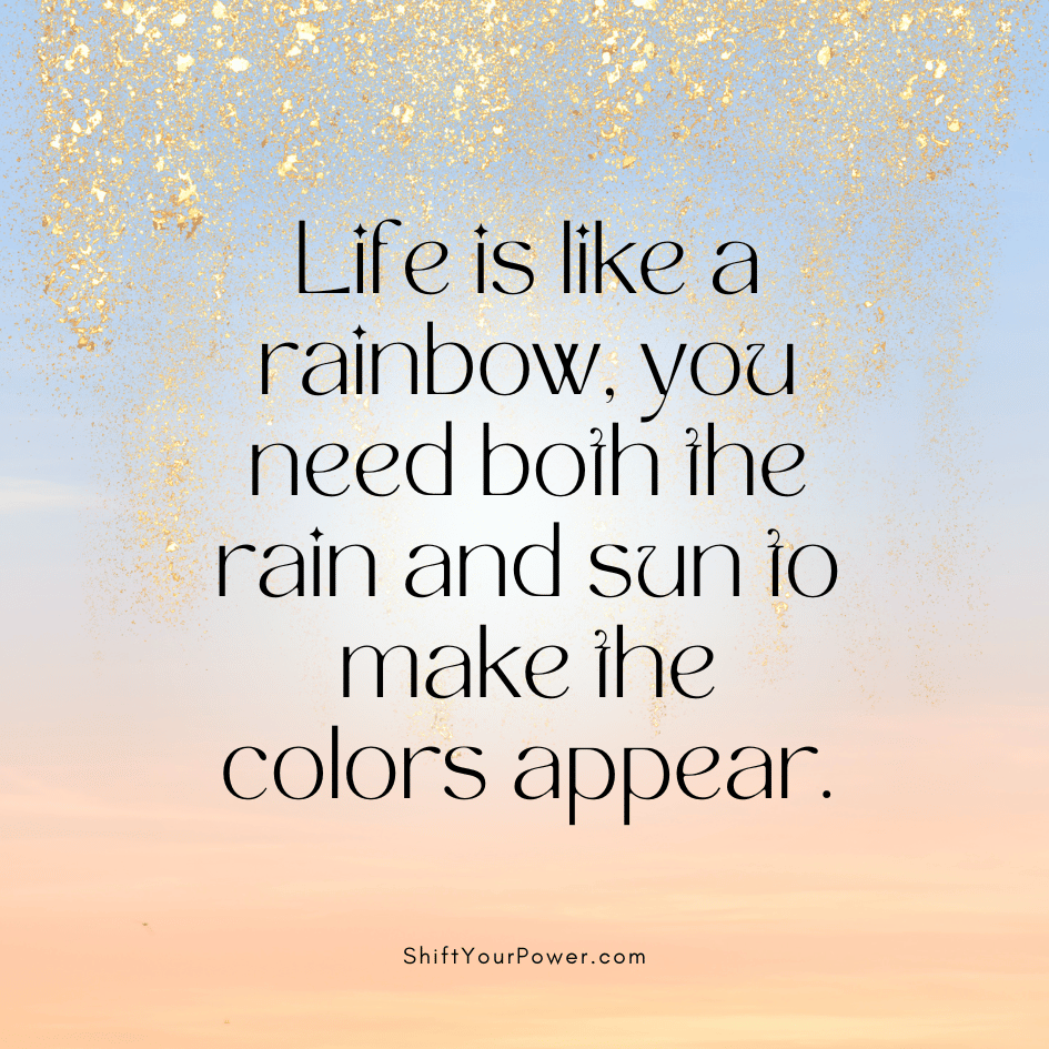 Life is a Rainbow